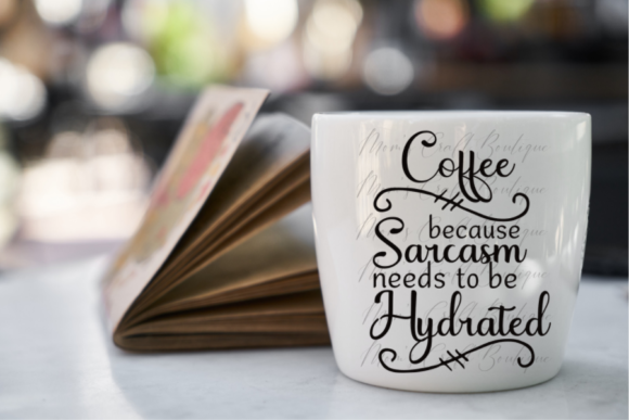 Coffee - Sarcasm Needs to Be Hydrated: Typography with a Wink